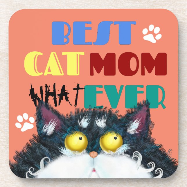 Best Cat Mum Ever | Silly Cat Lovers Funny Coaster (Front)