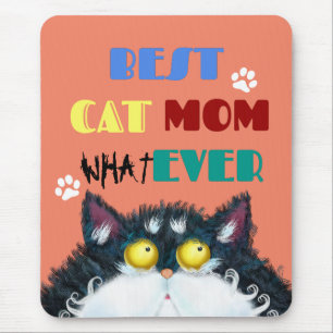 Best Cat Mum Ever   Silly Cat Lovers Funny Mouse Pad