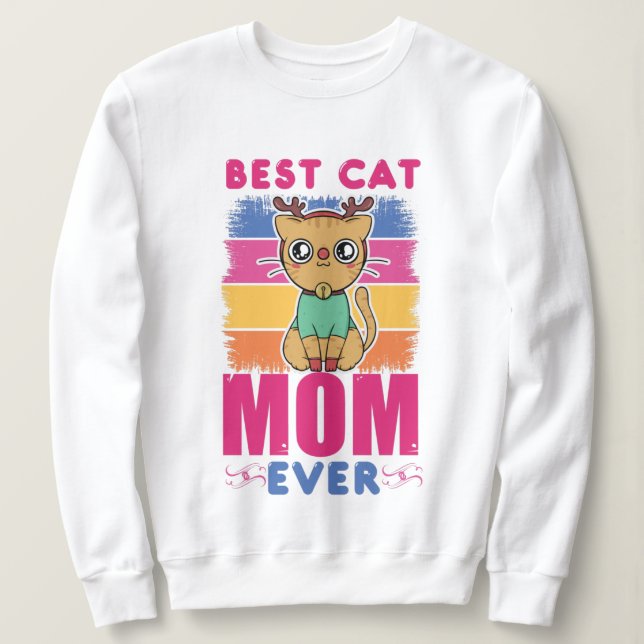 Best Cat Mum Ever Sweatshirt (Design Front)