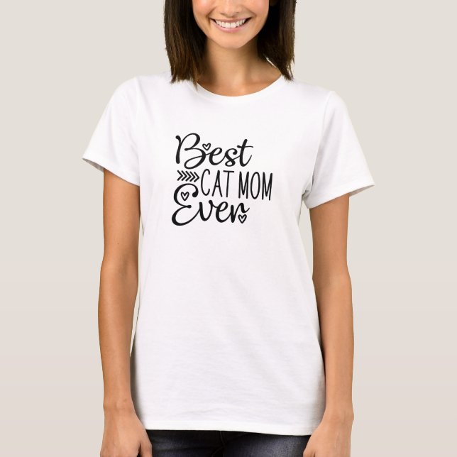 Best Cat Mum Ever T-Shirt (Front)