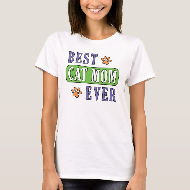 Best Cat Mum Ever       T-Shirt (Front)