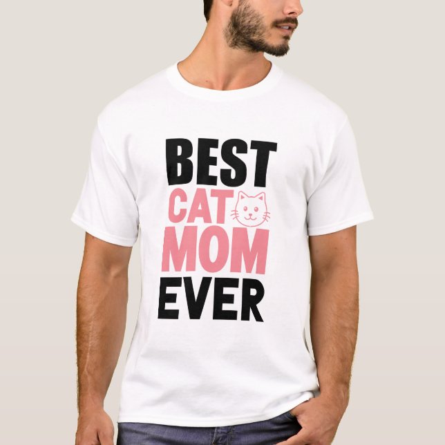 Best cat mum ever T-Shirt (Front)