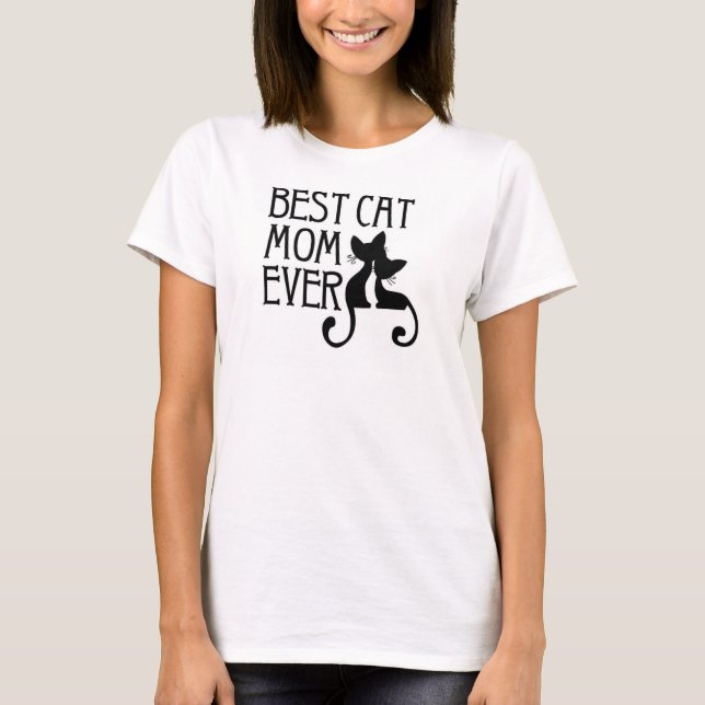 Best Cat Mum Ever Tee Shirt (Front)