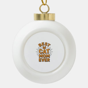 Best Cat Mum Ever Vintage Engraving Design_1 Ceramic Ball Christmas Ornament