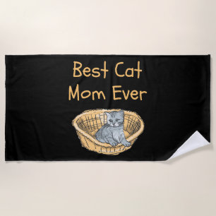Best Cat Mum Ever Women Cat Lovers Moms Mothers Beach Towel