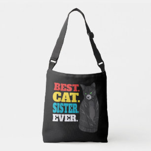 Best Cat Sister Ever Cute Kitty Cat Lover Best Cat Crossbody Bag