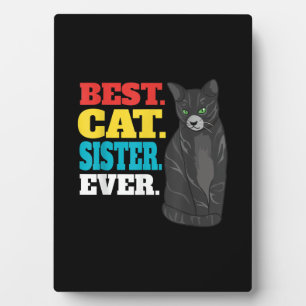 Best Cat Sister Ever Cute Kitty Cat Lovers Plaque
