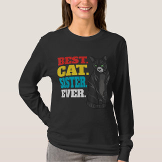 Best Cat Sister Ever | Cute Kitty Cat Lovers T-Shirt