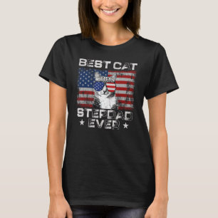 Best Cat Stepdad Ever American Flag Patriotic 4th  T-Shirt