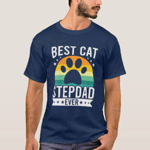 Best Cat Stepdad Ever Cat Lovers Stepdad T-Shirt