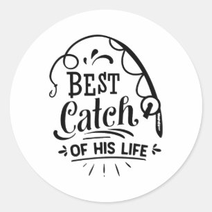 Best Catch Of His Life Matching Couples Fishing  Classic Round Sticker