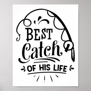 Best Catch Of His Life Matching Couples Fishing  Poster