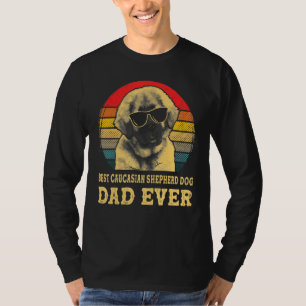 Best Caucasian Shepherd Dad Ever Dog  Retro Vintag T-Shirt