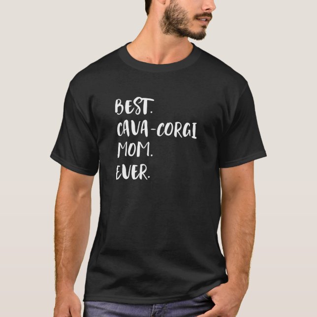 Best Cava Corgi Mum Ever T-Shirt (Front)