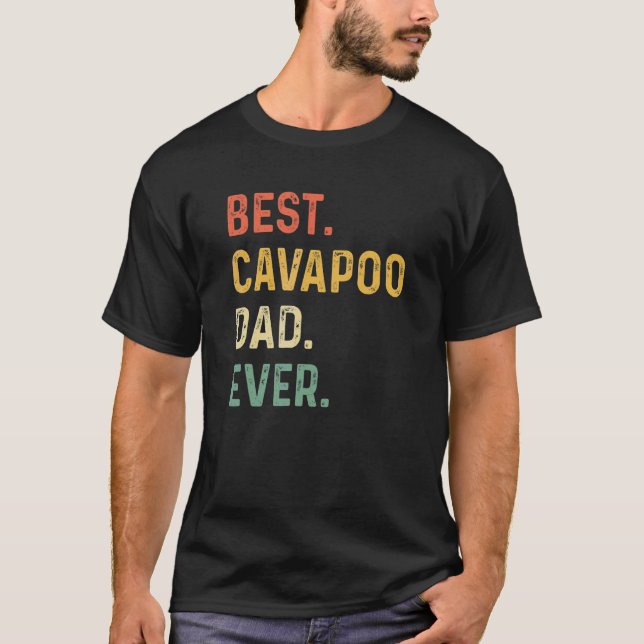 Best Cavapoo Dad Ever Dog Breed Father's Day Canin T-Shirt (Front)