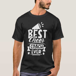 Best cheer coach ever T-Shirt