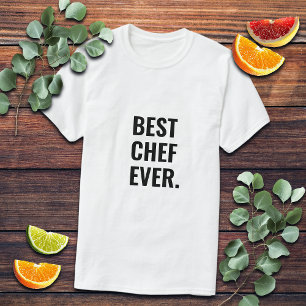Best Chef Ever Bold Letters  T-Shirt