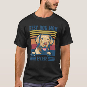 Best Chesapeake Bay Retriever Mum Ever Dog Mum T-Shirt