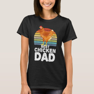 Best Chicken Dad Farmer Chicken T-Shirt
