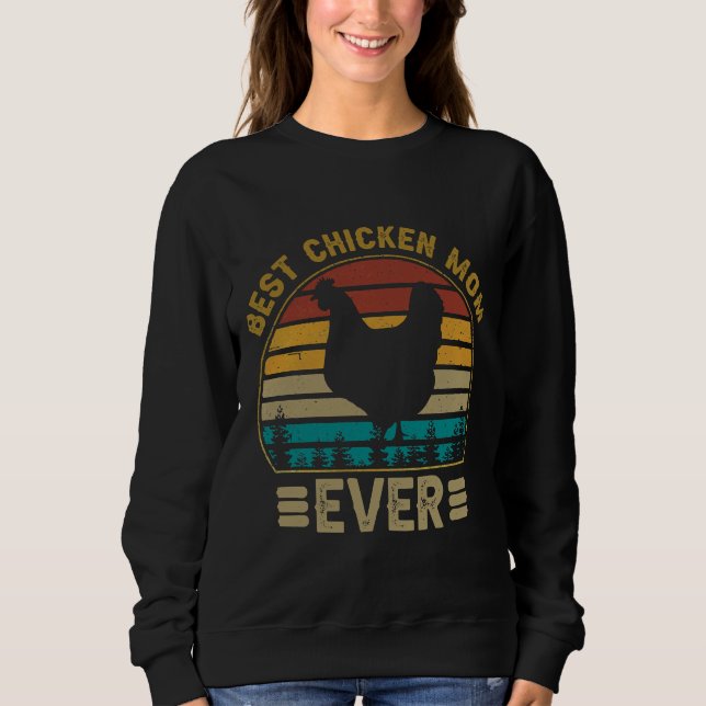 Best Chicken Mum Ever Vintag Sweatshirt (Front)