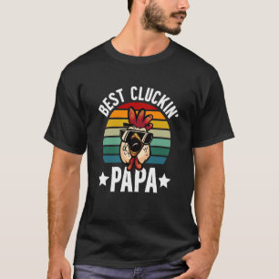 Best Chicken Papa Chicken Owner Chicken Farmer T-Shirt