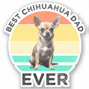 Best Chihuahua Dad Ever