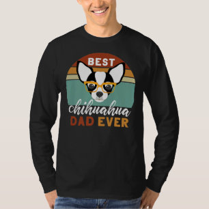 Best Chihuahua Dad Ever Fathers Day Dog Dad Men Ti T-Shirt