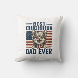 Best Chihuahua Dad Ever Patriotic Dog Shirt Design Cushion