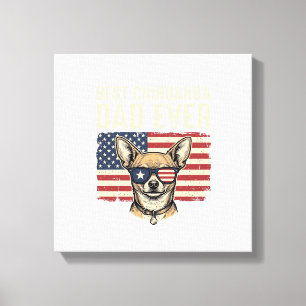 Best Chihuahua Dad Ever Vintage Patriotic Dog Desi Canvas Print
