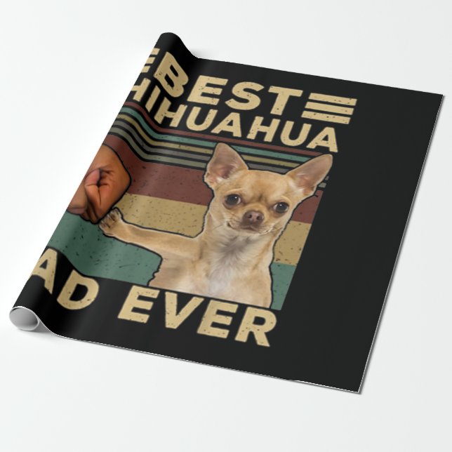 Best Chihuahua Dad Ever Wrapping Paper (Unrolled)