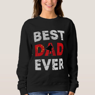 Best Chinese Dad Ever China Daddy Father s Day Sweatshirt