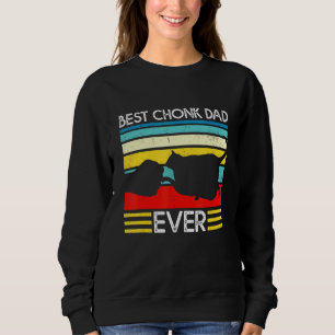 Best Chonk Dad Ever Daddy Cat Retro Fathers Day Sweatshirt