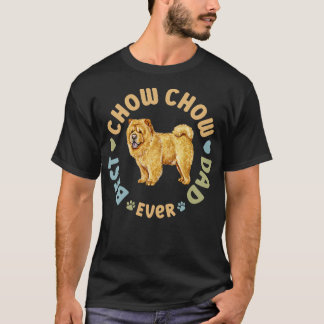 Best Chow Chow Dad Ever T-Shirt