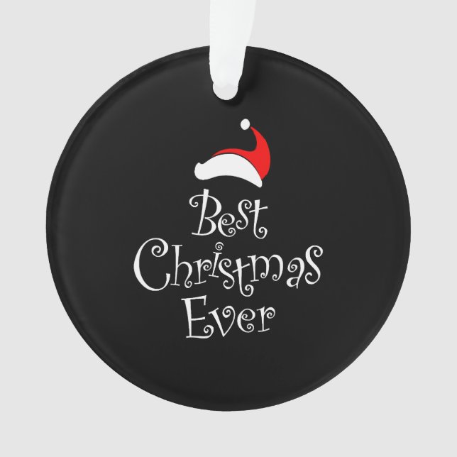 Best Christmas Ever Ornament (Front)