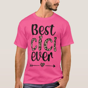 Best Cici Ever Cici Grandmother Proud Cici Grandma T-Shirt