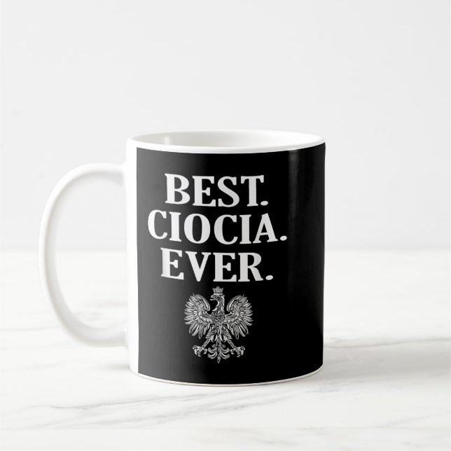 Best Ciocia Ever  Polish Aunt Coffee Mug (Left)