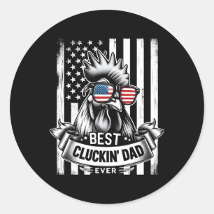 Best Cluckin' Dad Ever Chicken Lover Graphic  Classic Round Sticker