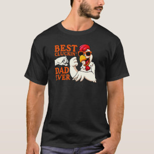 Best Cluckin' Dad Ever Mens Animal  Chicken Farmer T-Shirt