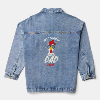 Best Cluckin Dad Ever Rooster For Chicken  Denim Jacket