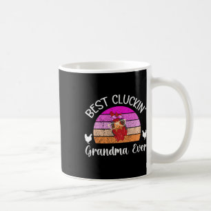 Best Cluckin' Grandma Chicken Grandma Chicken Owne Coffee Mug