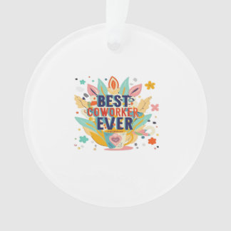 Best Co-Worker Ever, Colleague Gift, Best Coworker Ornament