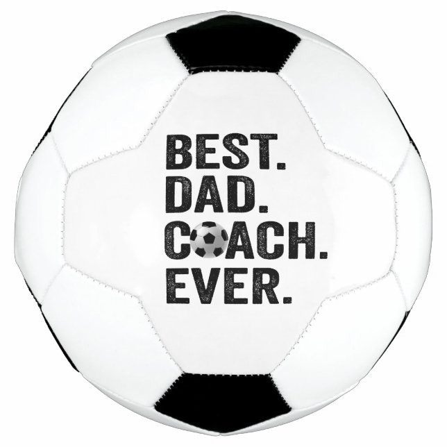Best Coach Dad Ever Father's Day Soccer Sport Gift Ball (Front)