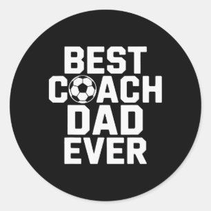 Best Coach Dad Ever Soccer Player Whisperer  Classic Round Sticker