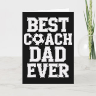 Best Coach Dad Ever Soccer Players Coaching  Card