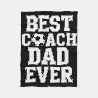 Best Coach Dad Ever Soccer Players Coaching  Fleece Blanket