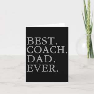 Best Coach Dad Ever Sports Baseball Football Socce Card