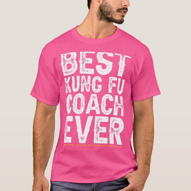 Best Coach Ever And Bought Me This - Kung Fu Coach T-Shirt (Front)