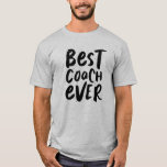 Best coach ever modern black white sports team T-Shirt<br><div class="desc">Celebrate the best coach ever! This stylish and trendy design features modern lettering "best coach ever" on the front and personalised details on the back including coach name and all the victory stats for your team. Great for every sport and every league and every age! Soccer, football, swimming, tennis, golf...</div>