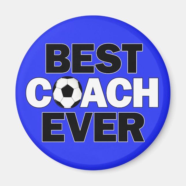 BEST COACH EVER Soccer Team Coach's Sports Magnet (Front)