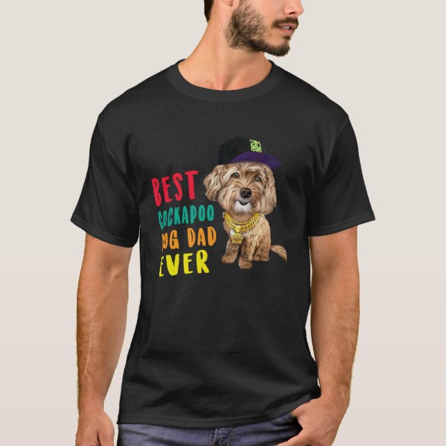 Best Cockapoo Dog Dad Ever Fathers Day  Cute Hipst T-Shirt (Front)